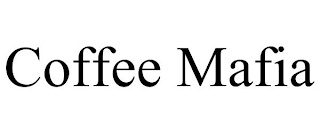 COFFEE MAFIA