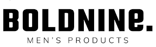 BOLDNINE. MEN'S PRODUCTS