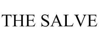 THE SALVE