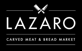 LAZARO CARVED MEAT & BREAD MARKET