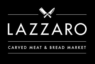 LAZZARO CARVED MEAT & BREAD MARKET