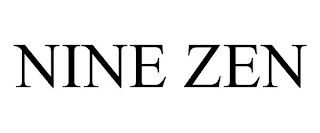 NINE ZEN