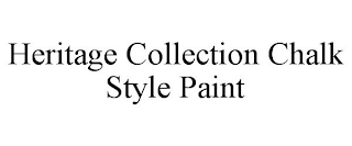 HERITAGE COLLECTION CHALK STYLE PAINT