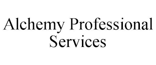 ALCHEMY PROFESSIONAL SERVICES