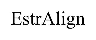 ESTRALIGN