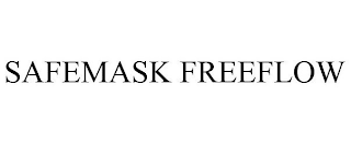 SAFEMASK FREEFLOW