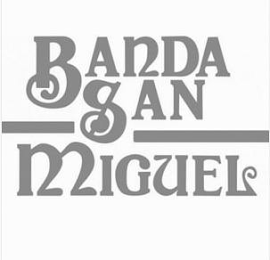 BANDA SAN MIGUEL