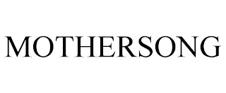 MOTHERSONG