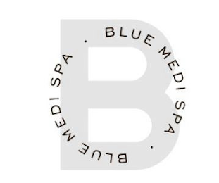 B BLUE MEDI SPA BLUE MEDI SPA