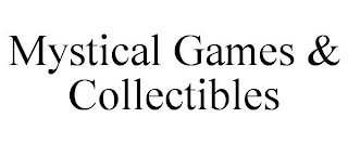 MYSTICAL GAMES & COLLECTIBLES