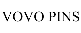 VOVO PINS