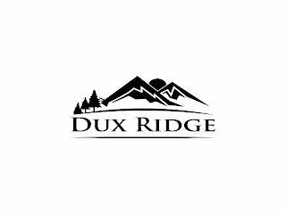 DUX RIDGE