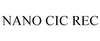 NANO CIC REC