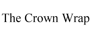 THE CROWN WRAP