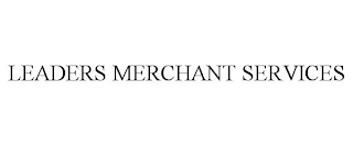 LEADERS MERCHANT SERVICES