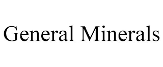 GENERAL MINERALS