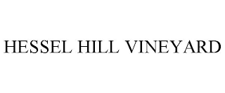 HESSEL HILL VINEYARD