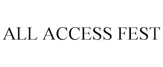 ALL ACCESS FEST