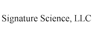 SIGNATURE SCIENCE, LLC