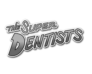 THE SUPER DENTISTS