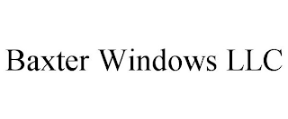 BAXTER WINDOWS LLC