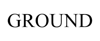 GROUND