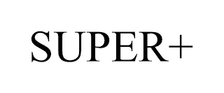 SUPER+