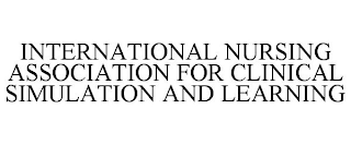 INTERNATIONAL NURSING ASSOCIATION FOR CLINICAL SIMULATION AND LEARNING