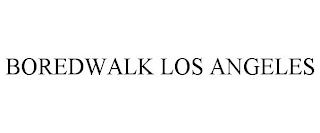 BOREDWALK LOS ANGELES