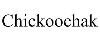 CHICKOOCHAK