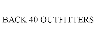 BACK 40 OUTFITTERS