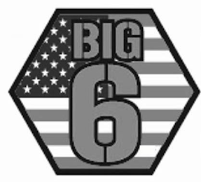 BIG 6