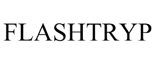 FLASHTRYP