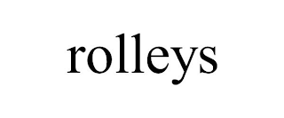 ROLLEYS