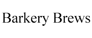 BARKERY BREWS