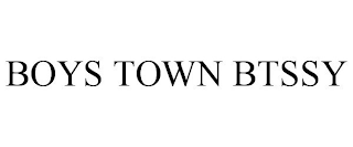 BOYS TOWN BTSSY