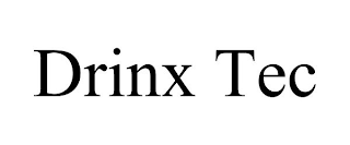 DRINX TEC