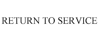 RETURN TO SERVICE