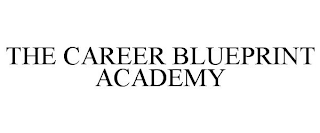 THE CAREER BLUEPRINT ACADEMY