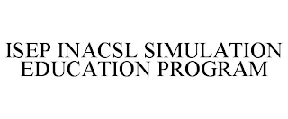 ISEP INACSL SIMULATION EDUCATION PROGRAM