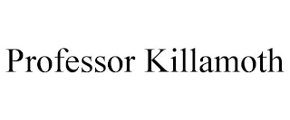 PROFESSOR KILLAMOTH