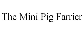 THE MINI PIG FARRIER