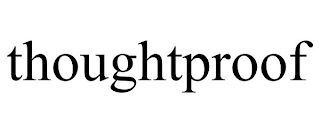 THOUGHTPROOF