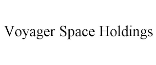 VOYAGER SPACE HOLDINGS