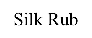 SILK RUB