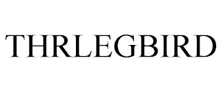 THRLEGBIRD