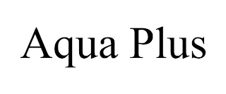 AQUA PLUS