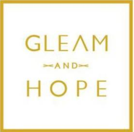 GLEAM AND HOPE