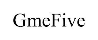 GMEFIVE