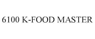 6100 K-FOOD MASTER